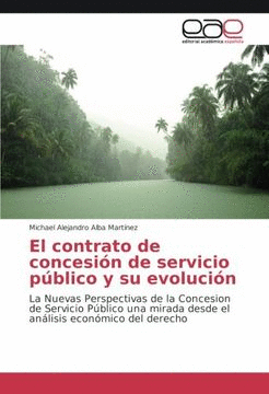 EL CONTRATO DE CONCESIN DE SERVICIO PBLICO Y SU EVOLUCIN