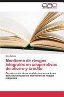 MONITOREO DE RIESGOS INTEGRALES EN COOPERATIVAS DE AHORRO Y CR�DITO