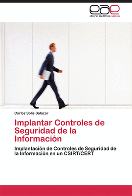 IMPLANTAR CONTROLES DE SEGURIDAD DE LA INFORMACION