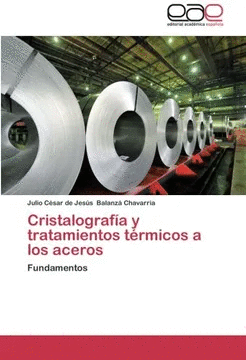 CRISTALOGRAF�A Y TRATAMIENTOS T�RMICOS A LOS ACEROS: FUNDAMENTOS