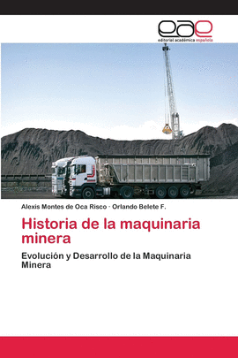 HISTORIA DE LA MAQUINARIA MINERA