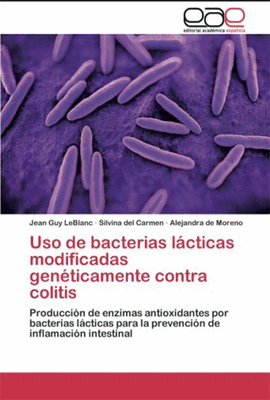 USO DE BACTERIAS LACTICAS MODIFICADAS GENETICAMENTE CONTRA COLITIS