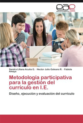 METODOLOGIA PARTICIPATIVA PARA LA GESTION DEL CURRICULO EN I.E.