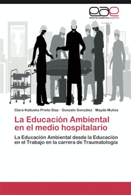 LA EDUCACION AMBIENTAL EN EL MEDIO HOSPITALARIO