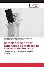 CARACTERIZACIN DE LA GENERACIN DE RESIDUOS DE APARATOS ELECTRNICOS