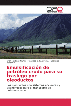 EMULSIFICACCION DE PETROLEO CRUDO PARA SU TRASIEGO POR OLEODUCTOS