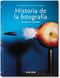 HISTORIA DE LA FOTOGRAF�A DE 1839 A LA ACTUALIDAD