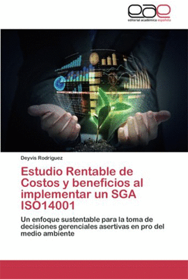 ESTUDIO RENTABLE DE COSTOS Y BENEFICIOS AL IMPLEMENTAR UN SGA ISO14001