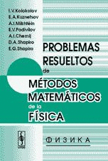 PROBLEMAS RESUELTOS DE M�TODOS MATEM�TICOS DE LA F�SICA