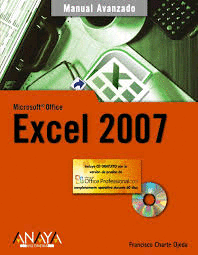 EXCEL 2007 AVANZADO  CON APLICACIONES VISUAL BASIC Y MACROS + CD ROM