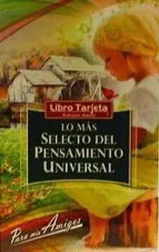 LO MAS SELECTO DEL PENSAMIENTO UNIVERSAL VI