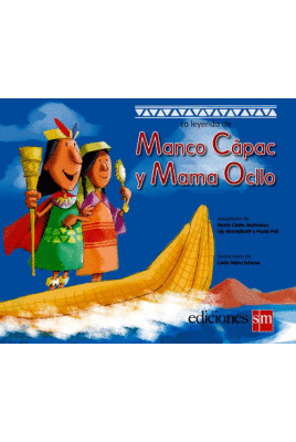 LA LEYENDA DE MANCO CAPAC Y MAMA OCLLO