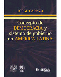 CONCEPTO DE DEMOCRACIA Y SISTEMA DE GOBIERNO EN AMERICA LATINA