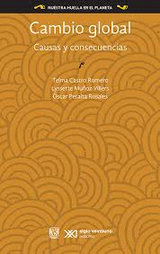 CAMBIO GLOBAL CAUSAS Y CONCECUENCIAS