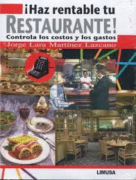 HAZ RENTABLE TU RESTAURANTE!