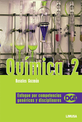 QUMICA 2. ENFOQUE POR COMPETENCIAS GENRICAS Y DISCIPLINARES