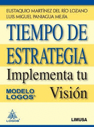 TIEMPO DE ESTRATEGIA IMPLEMENTA TU VISION