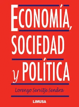 ECONOMIA SOCIEDAD Y POLITICA LORENZO