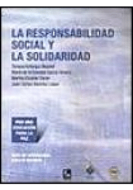 LA RESPONSABILIDAD SOCIAL Y LA SOLIDARIDAD