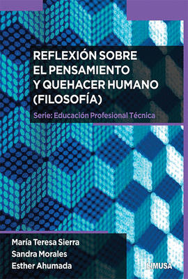 REFLEXION SOBRE EL PENSAMIENTO Y QUEHACER HUMANO (FILOSOFIA)