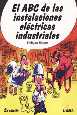 EL ABC DE LAS INSTALACIONES ELECTRICAS INDUSTRIALES