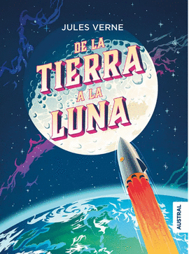 DE LA TIERRA A LA LUNA