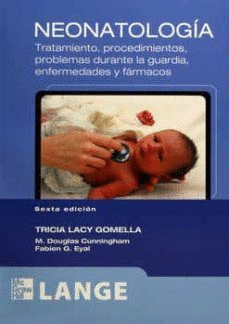 NEONATOLOGIA TRATAMIENTO PROCEDIMIENTOS PROBLEMAS DURANTE LA GUARDIA ENFERMERDADES Y FARMACOS