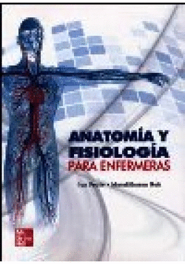 ANATOMA Y FISIOLOGA PARA ENFERMERAS