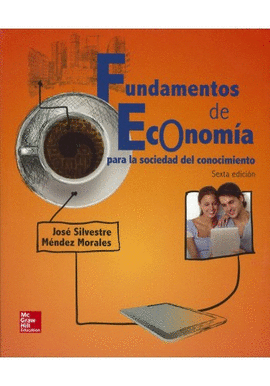 FUNDAMENTOS DE ECONOMIA PARA LA SOCIEDAD DEL CONOCIMIENTO