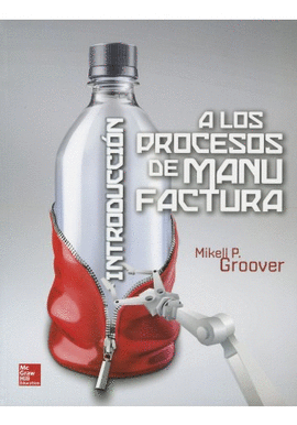 INTRODUCCIN A LOS PROCESOS DE MANUFACTURA