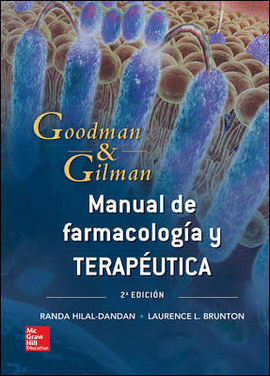 GOODMAN & GILMAN MANUAL DE FARMACOLOGA Y TERAPUTICA