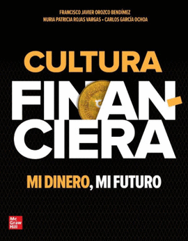 CULTURA FINANCIERA. MI DINERO, MI FUTURO