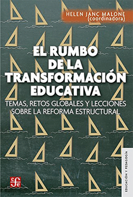 EL RUMBO DE LA TRANSFORMACI�N EDUCATIVA