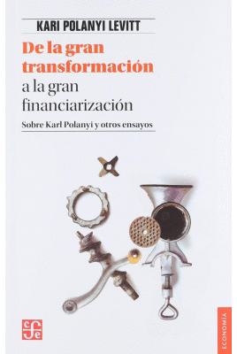 DE LA GRAN TRANSFORMACI�N A LA GRAN FINANCIARIZACI�N