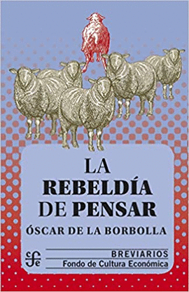 LA REBELDIA DE PENSAR