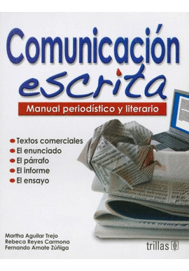 COMUNICACION ESCRITA MANUAL PERIODISTICO Y LITERARIO