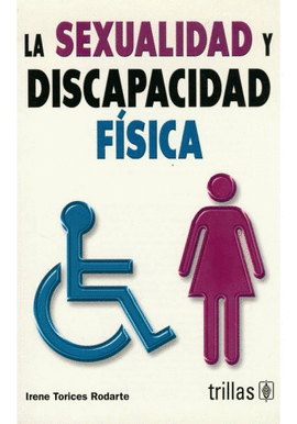 LA SEXUALIDAD Y DISCAPACIDAD FISICA