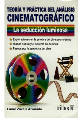TEOR�A Y PR�CTICA DEL AN�LISIS CINEMATOGR�FICO