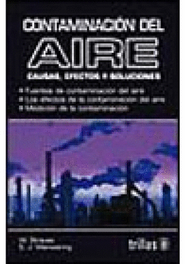 CONTAMINACIN DEL AIRE. CAUSAS, EFECTOS Y SOLUCIONES