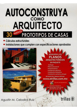 AUTOCONSTRUYA COMO ARQUITECTO