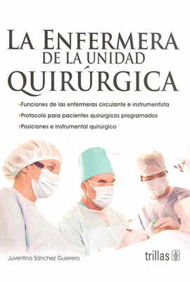 LA ENFERMERA DE LA UNIDAD QUIRRGICA