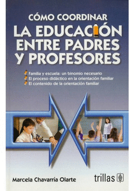 CMO COORDINAR LA EDUCACIN ENTRE PADRES Y PROFESORES