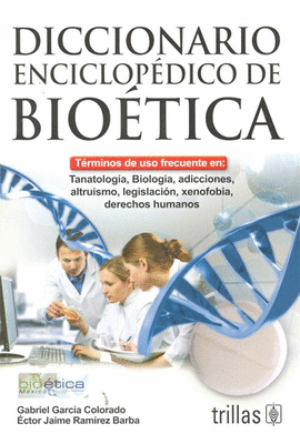 DICCIONARIO ENCICLOPEDICO DE BIOETICA