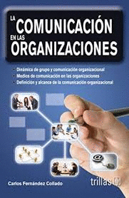 LA COMUNICACI�N EN LAS ORGANIZACIONES