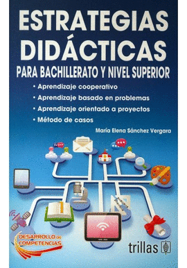 ESTRATEGIAS DIDCTICAS PARA BACHILLERATO Y NIVEL SUPERIOR