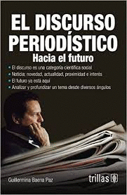 EL DISCURSO PERIODSTICO HACIA EL FUTURO