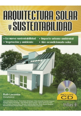 ARQUITECTURA SOLAR Y SUSTENTABILIDAD + CD-ROM
