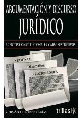 ARGUMENTACI�N Y DISCURSO JUR�DICO