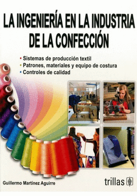 LA INGENIER�A EN LA INDUSTRIA DE LA CONFECCI�N