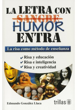 LA LETRA CON SANGRE HUMOR ENTRA LA RISA COMO MTODO DE ENSEANZA